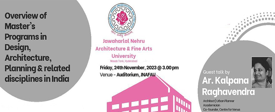 Overview of Master’s Program in Design, Architecture, Planning and related disciplines in India